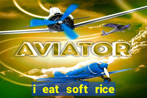 i eat soft rice in another world pt br cap 1